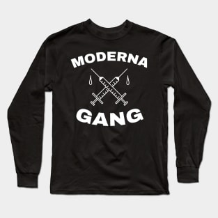 Moderna Gang - Funny Vaccine Long Sleeve T-Shirt